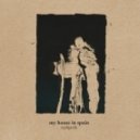 My House In Spain - A Piece Of Wood (Denis Yashin Remix)