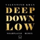 Valentino Khan - Deep Down Low (Noahplause Remix)