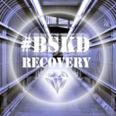 #BSKD - RECOVERY (Mixtape)