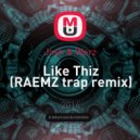 Josh & Werz - Like Thiz (RAEMZ trap remix)