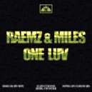 RAEMZ & MILES - One Luv (Original mix)