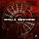 Skillz Machine - Pussy Poppin