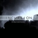 Incursion - Stratosphere