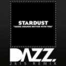 Stardust - Music Sounds Better With You (DAZZ 2k15 Remix)