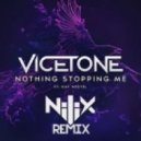 Vicetone Ft. Kat Nestel - Nothing Stopping Me (NILIX Remix)
