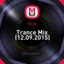 Nrtk - Trance Mix (12.09.2015)