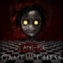 Dj Arti-Fix - Game Of Chess