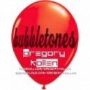 Gregory Kollen - Bubbletones (original mix)