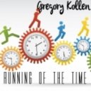 Gregory Kollen - Running of the time (Original mix)
