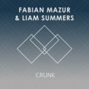 Fabian Mazur & Liam Summers - Crunk