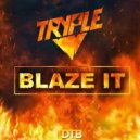 Tryple - Blaze It (Original mix)