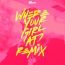 ILoveMakonnen - Where Your Girl At (Grmn & FVCKDIVMONDS Remix)