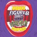Tropkillaz - Figure 8