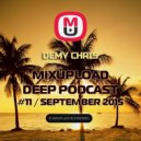 Demy Chris - Mixupload Deep Podcast #11 (September 2015)