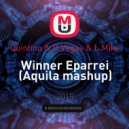 Quintino & D.Vegas & L.Mike - Winner Eparrei