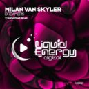 Milan Van Skyler - Dreamers (Kickstone Remix)