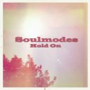 Soulmodes - Hold On