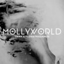 TWRK & Flosstradamus - Mollyworld