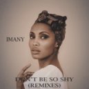 Imany feat. Filatov & Karas - Don't Be So Shy