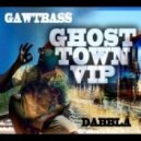GAWTBASS ft. Dabbla - Ghost Town (VIP)