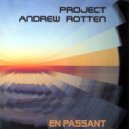 Project Andrew Rotten - X-Ray (Original mix)