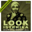 DJ Restart - Look Isterika (August 2015) (Look Isterika)