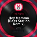 The Party - Hey Mamma