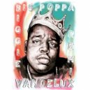 Notorious BIG - Big Poppa