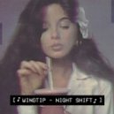 Wingtip - Night Shift (Original Mix)