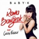 Baby K feat. Giusy Ferreri - Roma Bangkok