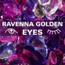 Ravenna Golden - Eyes
