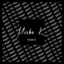Justin Bieber - What Do You Mean (Misha K Remix)