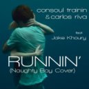 Consoul Trainin & Carlos Riva feat. Jake Khoury - Runnin