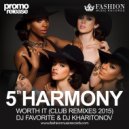 Fifth Harmony feat. Kid Ink - Worth It (DJ Favorite & DJ Kharitonov Radio Edit)