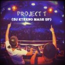 Benny Benassi & Marc Benjamin feat. Christian Burns vs. Sander Van Doorn & Dimitri Vegas &am - Project T (Dj Eterno Mash Up) ((Dj Eterno Mash Up))