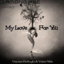 Vincenzo Battaglia & Vinicio Melis - My Love For You (Original mix)