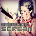 Ambiguos - Scream (Radio Edit)