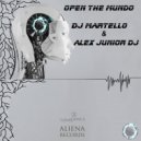 Dj Martello & Alex Junior DJ - Open The Mundo (feat. Carlotta & Giorgia Salis) (Original mix)