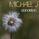 Michael J - Dandelion (Original Mix)