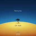 Remundo - Oh Yeah