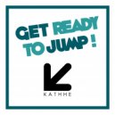 Dj Kathhe - Get Ready To Jump! (Original Mix)