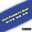 Davy Floris - Give Me On (Original mix)