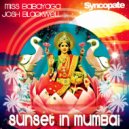 Dj Josh Blackwell, Miss Babayaga DJ - Sunset in Mumbai (Original)
