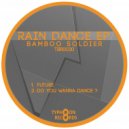 bamboo soldier - Do You Wanna Dance ? (Original mix)
