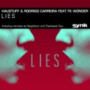 Haustuff & Rodrigo Carreira & TK Wonder - Lies (Original Mix)