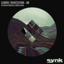Gabriel Francischini - Me (Rodrigo Carreira Remix)