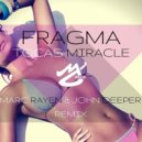 Fragma - Tocas Miracle (Marc Rayen & John Deeper Remix)