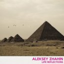 Aleksey Zhahin - Life reflections