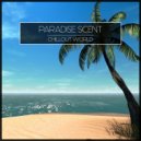 Paradise Scent - Wodden Places (Original Mix)