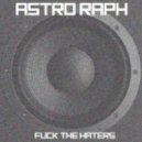 Astro Raph - The Music Industry Owes Me Money